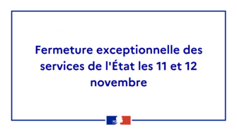 11 et 12 novembre : fermeture des services de l’État en Meuse