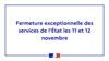 11 et 12 novembre : fermeture des services de l’État en Meuse