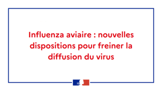 Influenza aviaire : nouvelles dispositions pour freiner la diffusion du virus