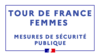 Mesures de sécurité publique à l'occasion du passage du Tour de France Féminin en Meuse le 28 juillet 2022