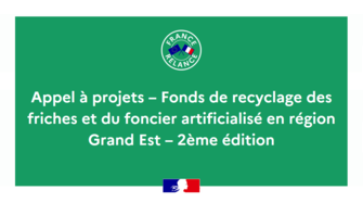 Appel à projets – Fonds de recyclage des friches et du foncier artificialisé en région Grand Est – Édition 2