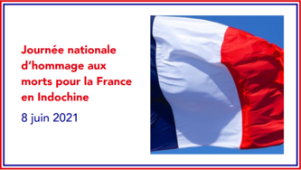 Journée nationale d’hommage aux morts pour la France en Indochine - 8 juin 2021